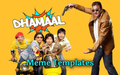 Dhamaal Meme Templates