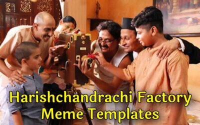 Harishchandrachi Factory Movie Dialogues Meme Templates